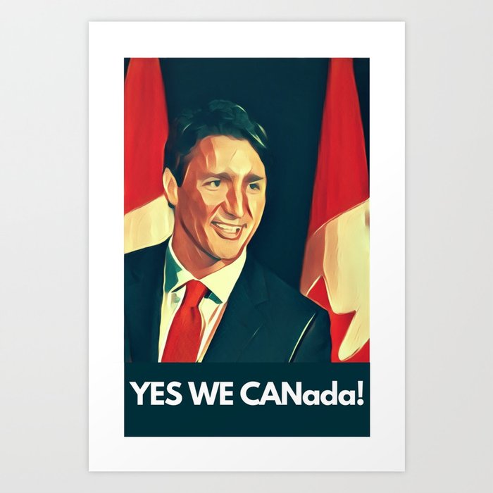 Yes We Canada! Art Print