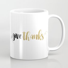 Give Thanks Coffee Mug