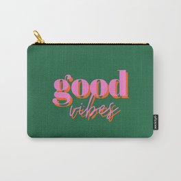 Good vibes, good vibes only, Vibes, Inspirational, Motivational, Empowerment, Green, Pink Carry-All Pouch
