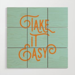 Take It Easy Wood Wall Art