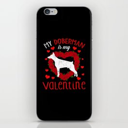 Dog Animal Hearts Day Doberman My Valentines Day iPhone Skin
