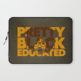 Pretty, Black and Educated African American Black College Woman Laptop Sleeve