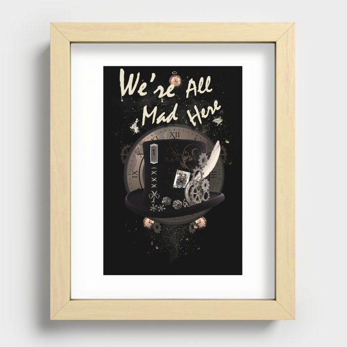 We're All Mad Here (Steampunk) Recessed Framed Print