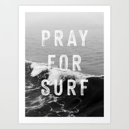 Pray For Surf (Photo) Art Print