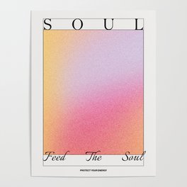Feed The Soul - Art Print Poster