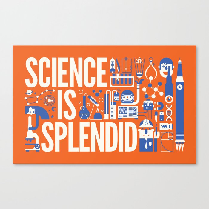 Science is ... Canvas Print