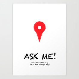 Ask me the way! -- Guide to first month New Yorker Art Print