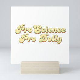 Pro Science Pro Dolly Retro Mini Art Print | Prodolly, Parton, Science, Graphicdesign, Dollyparton, Femalepower, Proscience, Retroscience, Teammoderna, Beautifulwomen 