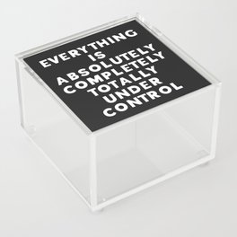 Completely Under Control Funny Quote Acrylic Box