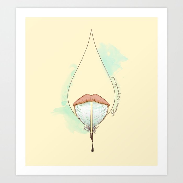 The pen is the tongue of the soul Art Print