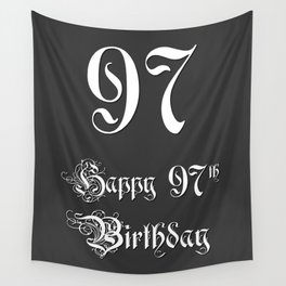 [ Thumbnail: Happy 97th Birthday - Fancy, Ornate, Intricate Look Wall Tapestry ]