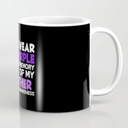 I Wear Purple In Memory Of My Brother Overdose Coffee Mug | Epilepsyawareness, Graphicdesign, Iwearpurple 