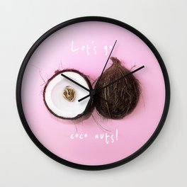 LET'S GO COCO NUTS! 1 (with text) Wall Clock