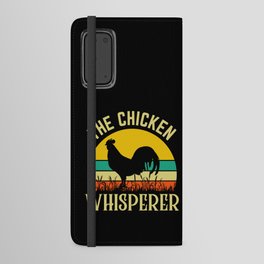 The Chicken Whisperer Funny Rooster Quote Android Wallet Case