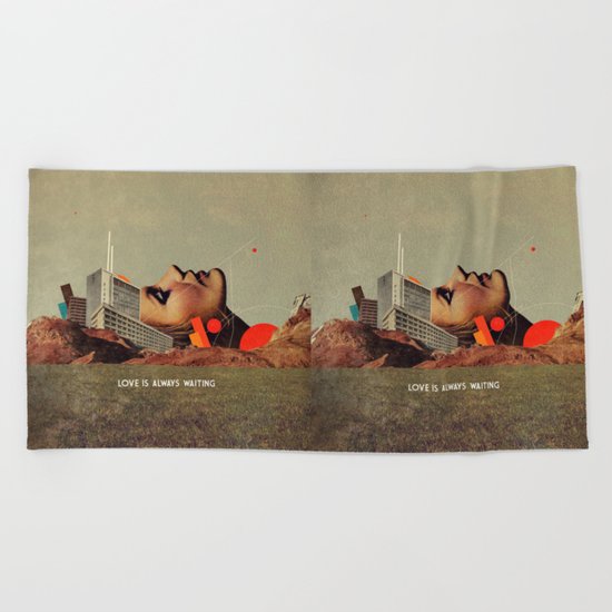 Love Is Always Waiting Beach Towel