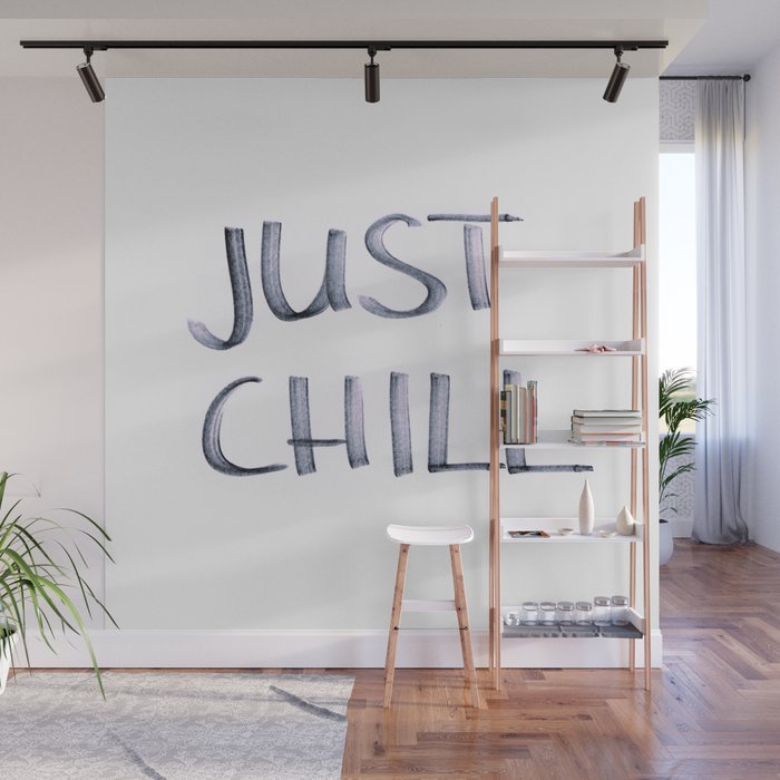 Just Chill Wall Mural