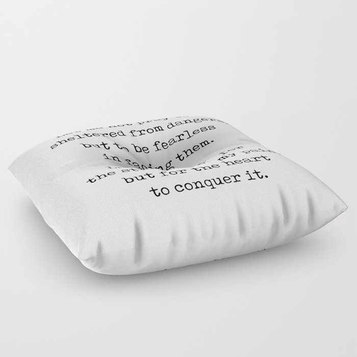 Fearless in facing them - Rabindranath Tagore Quote - Literature - Typewriter Print Floor Pillow