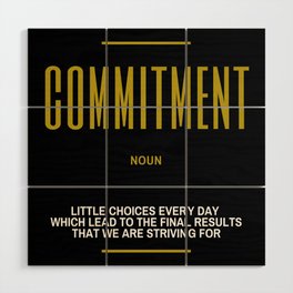 Commitment Inspirational Quote Wood Wall Art
