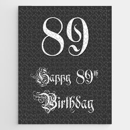 [ Thumbnail: Happy 89th Birthday - Fancy, Ornate, Intricate Look Jigsaw Puzzle ]