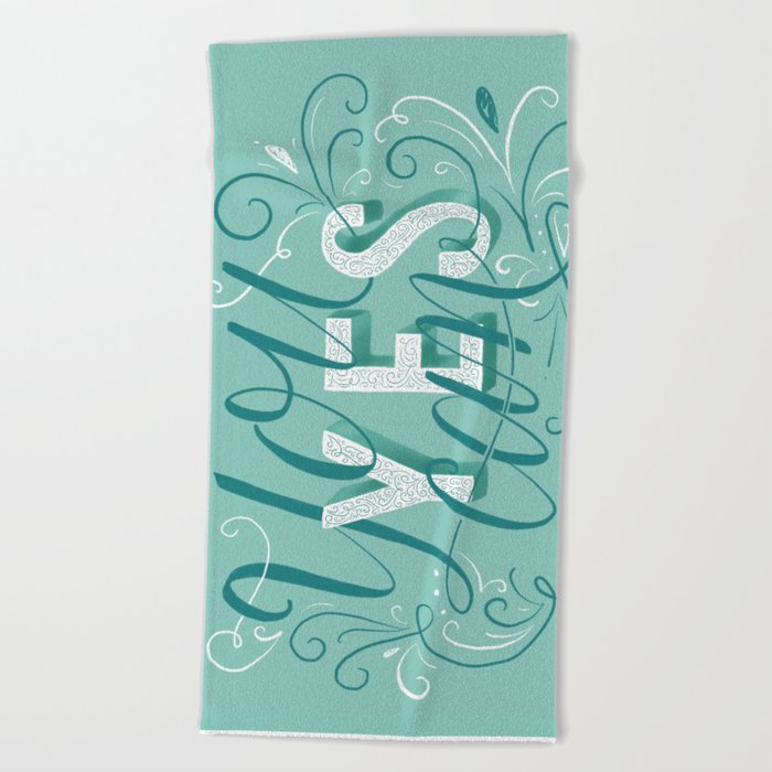 Yes You Can Beach Towel