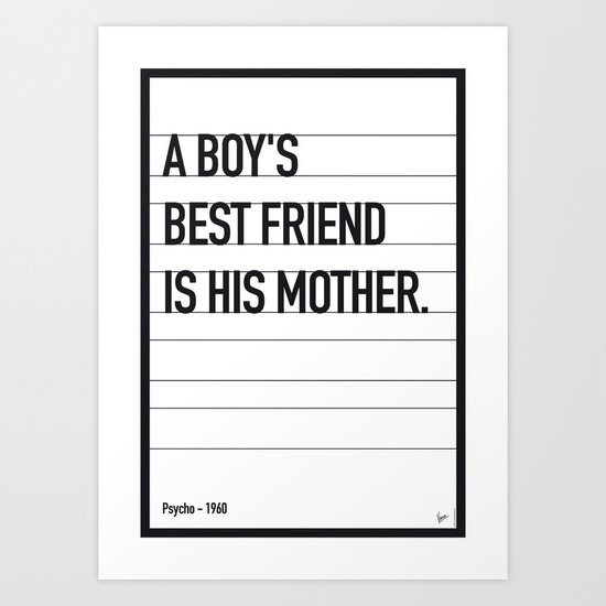 My Psycho Movie Quote poster Art Print