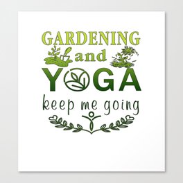 Gardening and yoga Canvas Print