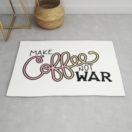 Coffee Not War (Sunset) Rug
