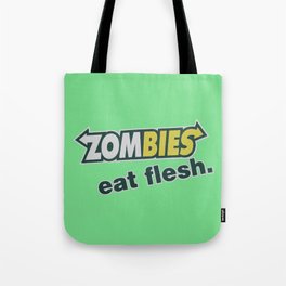 Zombie Eat flesh Tote Bag