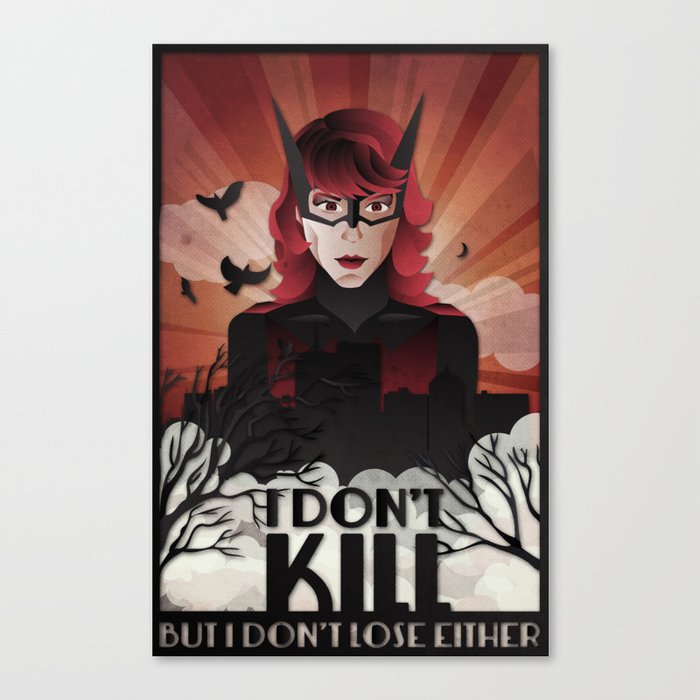 I Don't Kill, But I Don't Lose Either Canvas Print