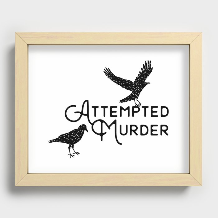 Attempted Murder Recessed Framed Print
