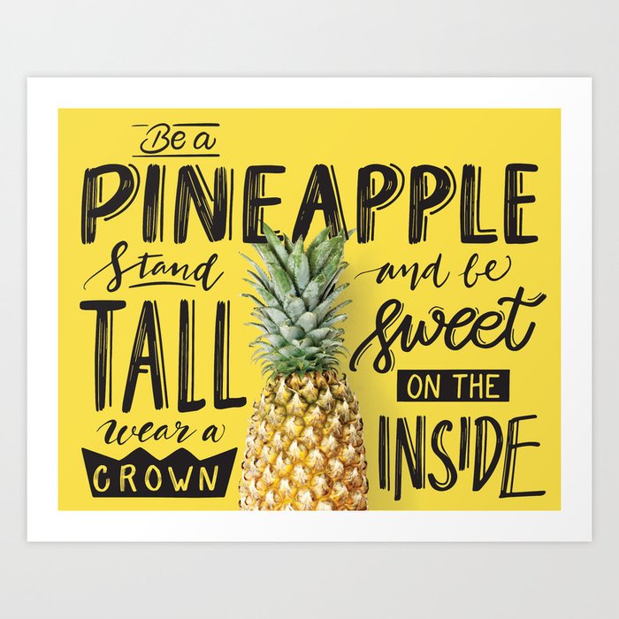 Cute Pineapple Saying Art Print By Mstrang Society6