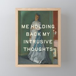 Intrusive Thoughts - Mental Health, Self Care Funny Quote Framed Mini Art Print
