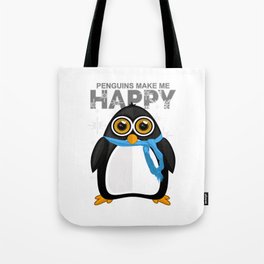 Penguins Make Me Happy Tote Bag