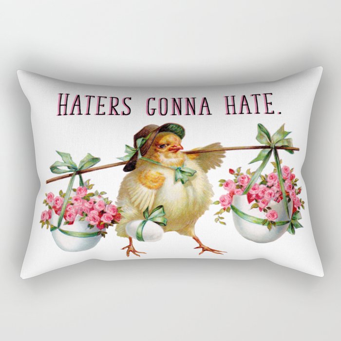 Haters Gonna Hate Rectangular Pillow
