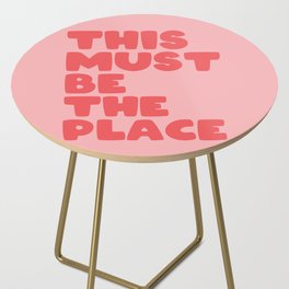 This Must Be The Place Side Table