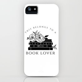 this belongs to a book lover iPhone Case