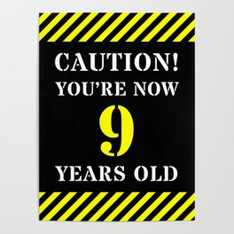 [ Thumbnail: 9th Birthday - Warning Stripes and Stencil Style Text Poster ]