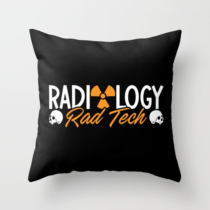 Radiology Tech Rad Medicine Technologist Xray Throw Pillow