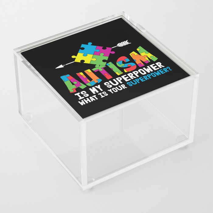 Autism Is My Superpower Awareness Saying Acrylic Box