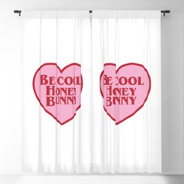 Be Cool Honey Bunny, Funny Saying Blackout Curtain