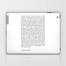 I've never been lonely - Charles Bukowski Poem - Literature - Typewriter Print Laptop Skin