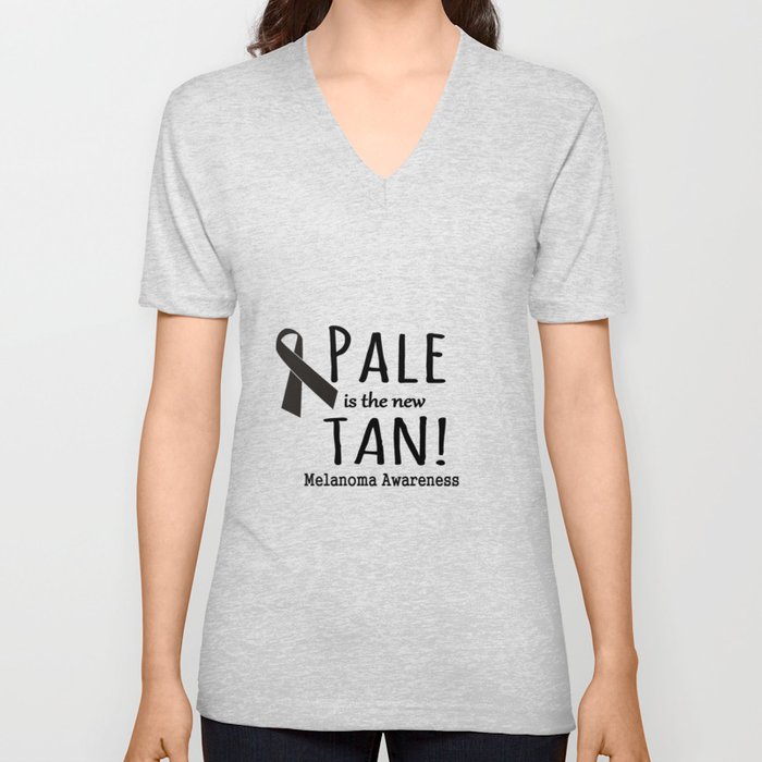 Pale Is The New Tan Melanoma Awareness V Neck T Shirt By Hockey Chic Society6