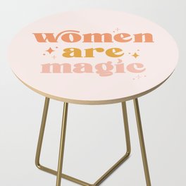 Women are Magic Side Table
