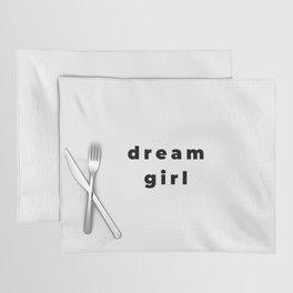 Dream girl, Feminist, Women, Girls Placemat