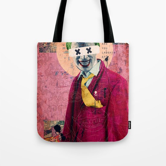 What Are You Laughin' At? Tote Bag