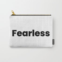 Fearless Carry-All Pouch | Fearlesslybold, Fearlessgirl, Strong, Typography, Inspiration, Inspirational, Bold, Fearless, Motivation, Befearless 