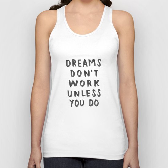 Dreams Don't Work Unless You Do - Pink & White Typography 02 Unisex Tank Top
