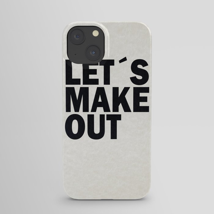 Let´s make out iPhone Case
