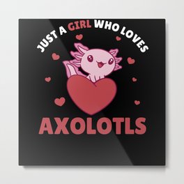 Axolotl Lovers Sweet Animals For Girls Pink Metal Print