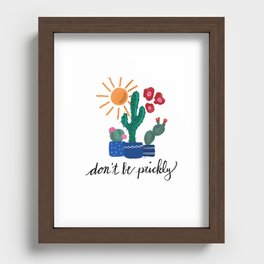 Don't Be Prickly Recessed Framed Print